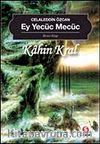 Ey Yecüc Mecüc-Kahin Kral