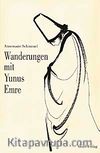 Wanderungen mit Yunus Emre