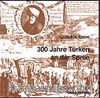 300 JahreTürken  an der Spree
