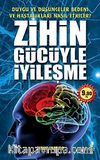 Zihin Gücüyle İyileşme (Cep Boy)
