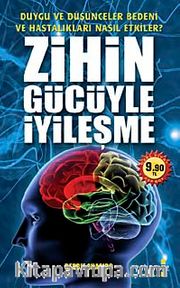 Zihin Gücüyle İyileşme (Cep Boy)