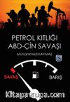 Petrol Kıtlığı ve Abd-Çin Savaşı