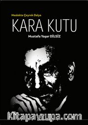 Kara Kutu <br /> Meslekte Çeyrek Dalya