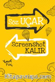 Söz Uçar Screenshot Kalır (Karton Kapak)