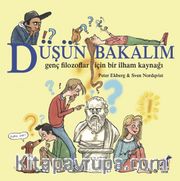 Düşün Bakalım <br /> Filozoflar İçin Bir İlham Kaynağı