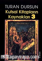 Kutsal Kitapların Kaynakları-3