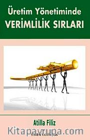 Üretim Yönetiminde Verimlilik Sırları