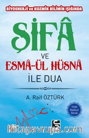 Şifa ve Esma-ül Hüsna ile Dua
