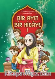 Bir Ayet Bir Hikaye 1 <br /> Karakter Eğitimi - Rol Model