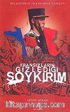 Fransızların Gizlediği Soykırım