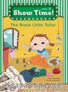 The Brave Little Tailor +Workbook +MultiROM (Show Time Level 2)
