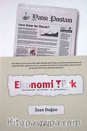 Ekonomi Türk <br /> Ekonomide Hurafeler ve Gerçekler