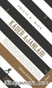 Kader Ajanları / Toplu Öyküler (2. Cilt) (Ciltli)
