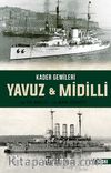 Kader Gemileri Yavuz ve Midilli