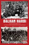 Balkan Harbi & Üçüncü Kolordu'nun ve İkinci Doğu Ordusu'nun Muharebeleri