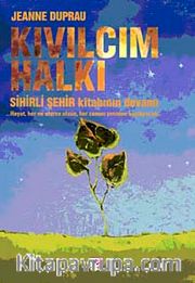 Kıvılcım Halkı <br /> Sihirli Şehir Kitabının Devamı