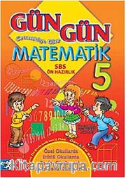 Geometriye Göre Gün Gün Matematik-5 (136 Gün)