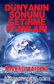 Dünyanın Sonunu Getirme Planları