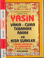 Yasin Vakıa-Cuma Tebareke Amme ve Kısa Sureler Türkçe Okunuşu ve Açıklaması (Cep Boy Kod:038)