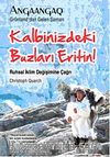 Kalbinizdeki Buzları Eritin! & Ruhsal İklim Değişimine Çağrı
