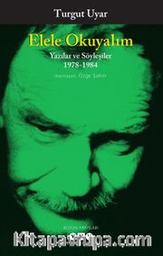 Elele Okuyalım <br /> Yazılar ve Söyleşiler 1978-1984