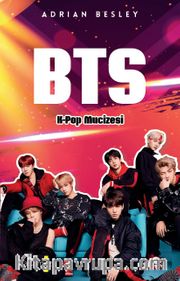 BTS <br /> K-Pop Mucizesi (Ciltli)