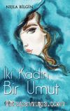 İki Kadın Bir Umut