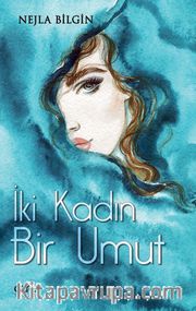 İki Kadın Bir Umut