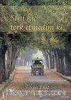 İstanbul, Seni Hiç Terk Etmedim ki...