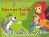 Kırmızı Başlıklı Kız (Hareketli Kitap)