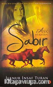 Sabır Aşk Her Yerde