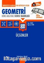 Üniversiteye Hazırlık Geometri Üçgenler Konu Anlatımlı Soru Bankası