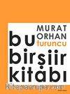 Bu Turuncu Bir Şiir Kitabı