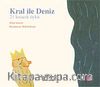 Kral ile Deniz & 21 Kısacık Öykü