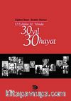 12 Eylülün 30. Yılında 30 Yıl 30 Hayat
