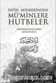 Fatih Minberinden Mü'minlere Hutbeler 1-2