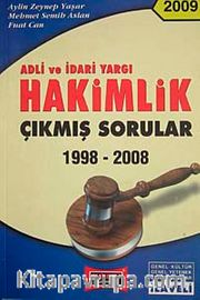 Adli ve İdari Yargı Hakimlik Çıkmış Sorular (1998-2008)