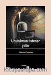 Unutulması İstenen Yıllar