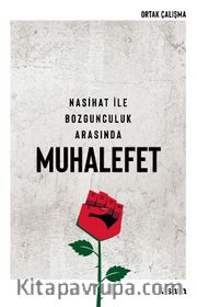 Nasihat ile Bozgunculuk Arasında Muhalefet