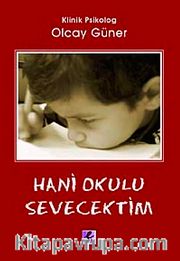 Hani Okulu Sevecektim