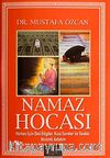 Namaz Hocası & Herkes İçin Dini Bilgiler, Kısa Sureler ve Dualar, Resimli Anlatım (Cep Boy)