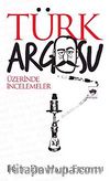Türk Argosu Üzerinde İncelemeler