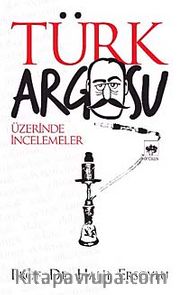 Türk Argosu Üzerinde İncelemeler