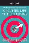 Örgütsel Yapı ve Performans & Merkez ve Çevre İlişkisine Bağlı