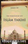 Yeni Başlayanlar İçin İslam Tarihi