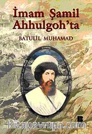 İmam Şamil Ahhulgoh'ta