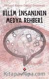 Bilim İnsanının Medya Rehberi (Ciltli)