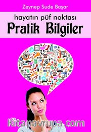 Hayatın Püf Noktası Pratik Bilgiler