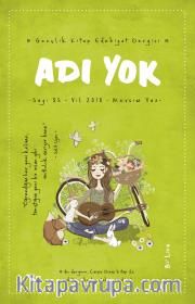 Adı Yok Sayı:85 2018 / Mevsimlik Gençlik Edebiyat Dergisi