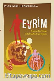 Evrim <br /> Yaşamı ve Tüm Canlıları Anlamak İçin Çizgibilim